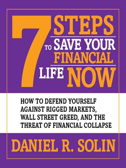 Title details for 7 Steps to Save Your Financial Life Now by Daniel R. Solin - Available